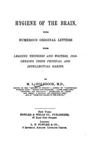 Cover of: Hygiene of the brain: With Numerous Original Letters from Leading Thinkers and Writers ...