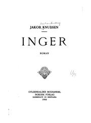 Cover of: Inger: roman by Jakob Knudsen
