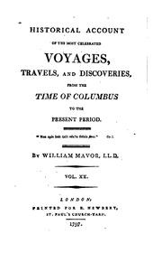 Cover of: Historical Account of the Most Celebrated Voyages, Travels, and Discoveries,: From the Time of ... by William Fordyce Mavor
