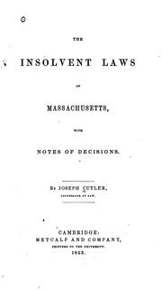 Cover of: The Insolvent Laws of Massachusetts: With Notes of Decisions