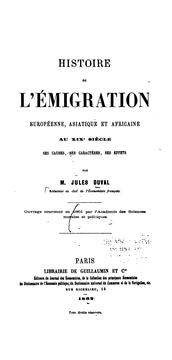 Cover of: Histoire de l'emigration européenne, asiatique et africaine aux XIX siècle: ses causes, ses ...