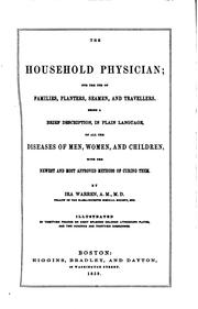 Cover of: The Household Physician: For the Use of Families, Planters, Seamen, and ...