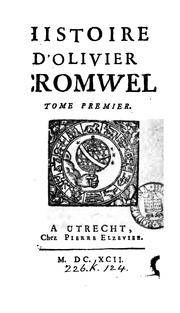 Cover of: Histoire d'Olivier Cromwel [signed Raguenet]. Suivant la copie impr. à Paris