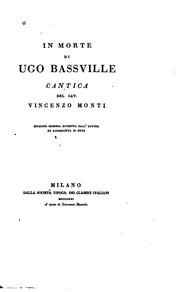 Cover of: In morte di Ugo Bassville: cantica by Vincenzo Monti, Vincenzo Monti