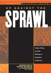 Cover of: Up Against the Sprawl: Public Policy and the Making of Southern California