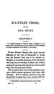 Cover of: Handley Cross; or, the Spa hunt, by the author of 'Jorrocks' jaunts and jollities'.