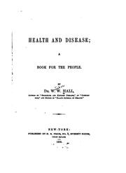 Health and Disease: A Book for the People by William Whitty Hall