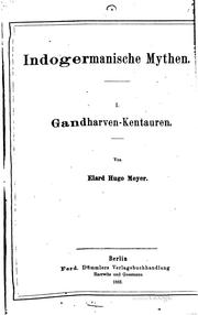 Indogermanische Mythen by Elard Hugo Meyer