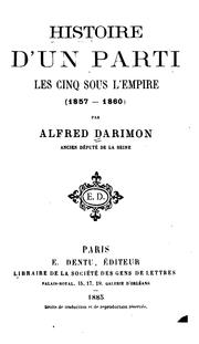 Cover of: Histoire d'un Parti. Les cinq sous l'Empire (1857-1860).