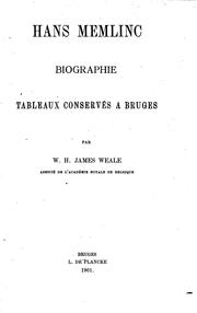 Cover of: Hans Memlinc: biographie : tableaux conservés à Bruges by William Henry James Weale