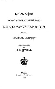 Cover of: Ibn al Atīr's (Maǵd alDīn al mubārak) Kunja-Wörtebuch: betitelt Kitāb al muraṣṣaʻ