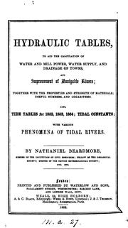 Cover of: Hydraulic tables: To Aid the Calculation of Water and Mill Power, Water Supply, and Drainage of ...