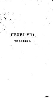 Cover of: Henri VIII, tragédie ...