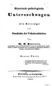 Cover of: Historisch-pathologische Untersuchungen als Beiträge zur Geschichte der ...