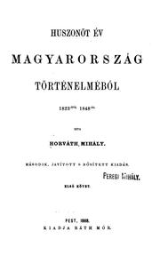 Cover of: Huszonöt év magyarország történelméből, 1823-tol-1848-ig