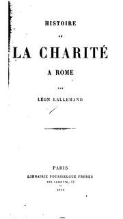 Cover of: Histoire de la charité à Rome by Léon Lallemand, Léon Lallemand