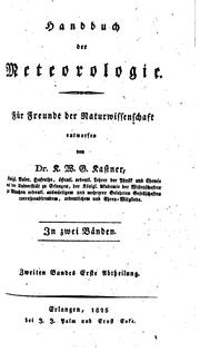 Cover of: Handbuch der Meteorologie: Für Freunde der Naturwissenschaft by Karl Wilhelm Gottlob Kastner, Karl Wilhelm Gottlob Kastner