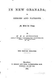 Cover of: In New Granada, Or, Heroes and Patriots: A Tale for Boys by William Henry Giles Kingston