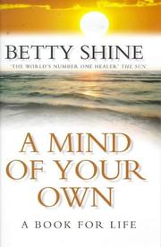 Cover of: A Mind of your own: a book for life