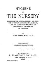 Cover of: Hygiene of the Nursery: Including the General Regimen and Feeding of Infants ...