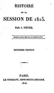 Cover of: Histoire de la session de 1815