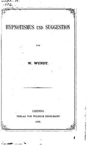 Cover of: Hypnotismus und Suggestion by Wilhelm Max Wundt