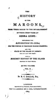 Cover of: The History of the Maroons, from Their Origin to the Establishment of Their Chief Tribe at ...