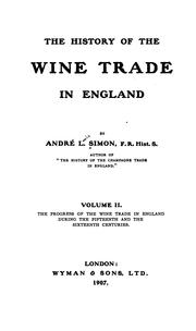 The History of the Wine Trade in England by André Louis Simon