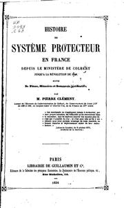 Cover of: Histoire du systéme protecteur en France, depuis le ministère de Colbert ...