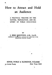 Cover of: How to Attract and Hold an Audience: A Popular Treatise on the Nature ...