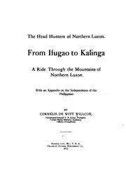 Cover of: The Head Hunters of Northern Luzon: A Ride Through the Mountains of Northern Luzon