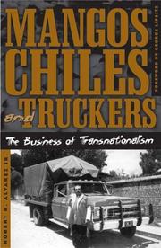 Cover of: Mangos, chiles, and truckers: the business of transnationalism