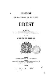 Cover of: Histoire de la ville et du port de Brest: III. La ville depuis 1681