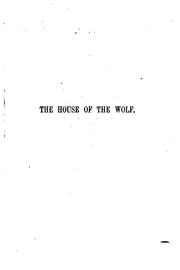 Cover of: The House of the Wolf: A Romance by Stanley John Weyman