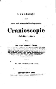 Grundzüge einer neuen und wissenschaftlich begründeten Cranioscopie, Schädellehre by Carl Gustav Carus