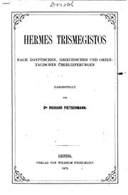 Cover of: Hermes Trismegistos: Nach ägyptischen, griechischen und orientalischen Überlieferungen
