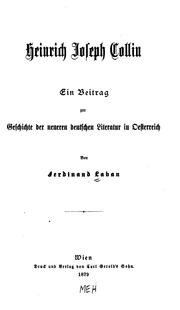 Cover of: Heinrich Joseph Collin: Ein Beitrag zur Geschichte der neueren deutschen Literatur in Österreich