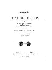 Cover of: Histoire du chateau de Blois