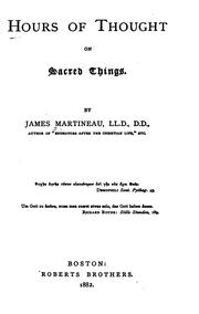 Cover of: Hours of Thought on Sacred Things by James Martineau, James Martineau, James Martineau