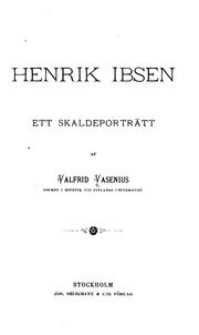 Cover of: Henrik Ibsen: ett skaldeporträtt ...