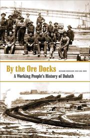 Cover of: By The Ore Docks: A Working People'S History Of Duluth