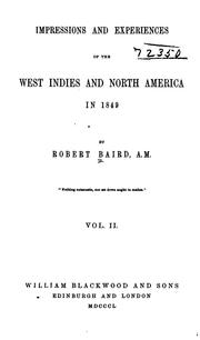 Cover of: Impressions and Experiences of the West Indies and North America in 1849 / by Robert Baird