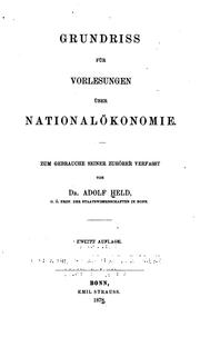 Cover of: Grundriss für Vorlesungen über Nationalökonomie: Zum gebrauche seiner Zuhörer verfasst by Adolf Held