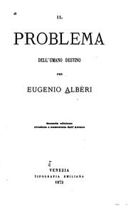 Cover of: Il problema dell'umano destino by Eugenio Albèri