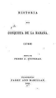 Historia de la conquista de la Habana.(1762) by Pedro José Guiteras