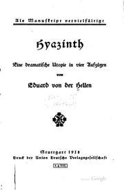 Cover of: Hyazinth: Eine dramatische Utopie in vier Aufzügen by Eduard von der Hellen