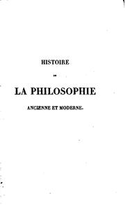 Cover of: Histoire de la philosophie ancienne et moderne by Célestin Hippeau