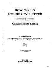 Cover of: How to Do Business by Letter, and Training Course in Business English Composition