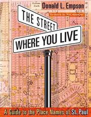 Cover of: The Street Where You Live: A Guide to the Place Names of St. Paul
