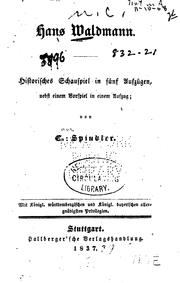 Cover of: Hans Waldmann: Historisches Schauspiel in fünf Aufzügen, nebst einem ...